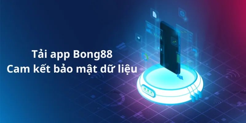Lý do tải app Bong88